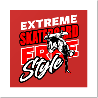 EXTREME SKATEBOARD FREESTYLE Posters and Art
